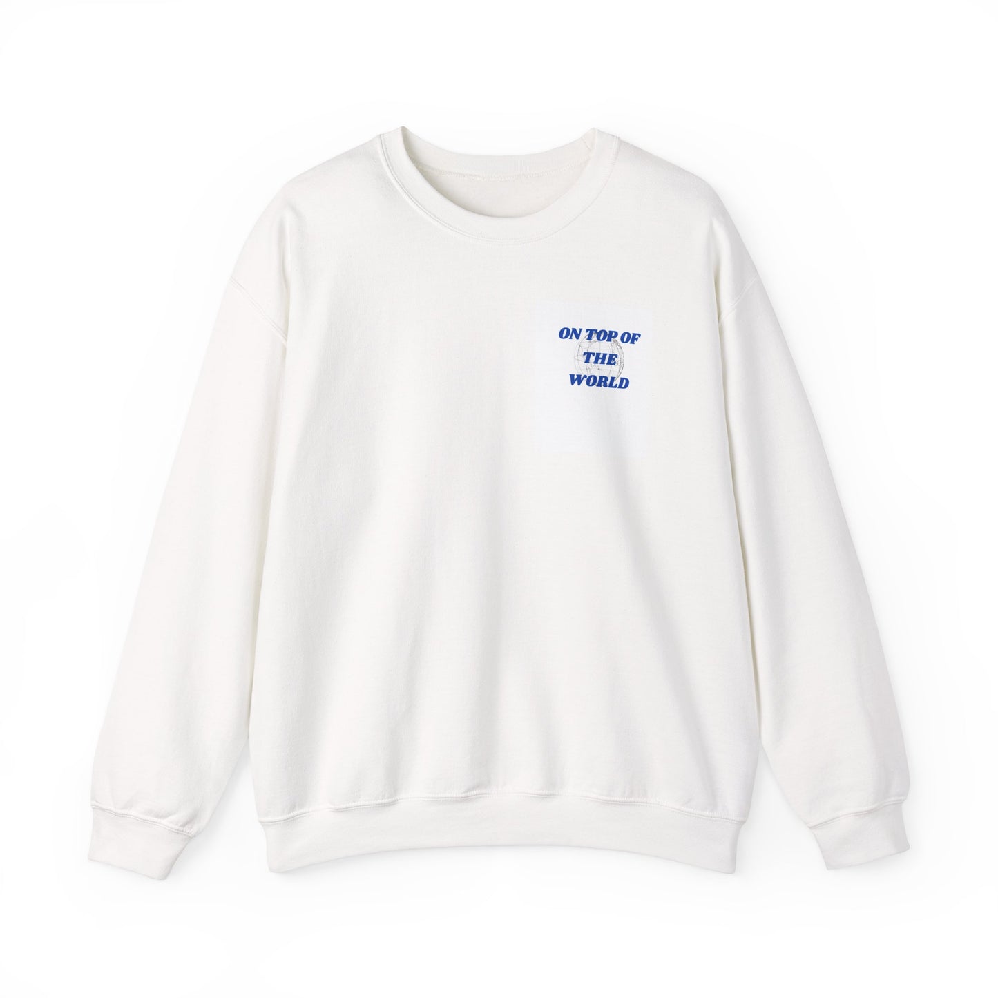 Unisex Crewneck Sweatshirt - "On Top of The World" Motivational Style